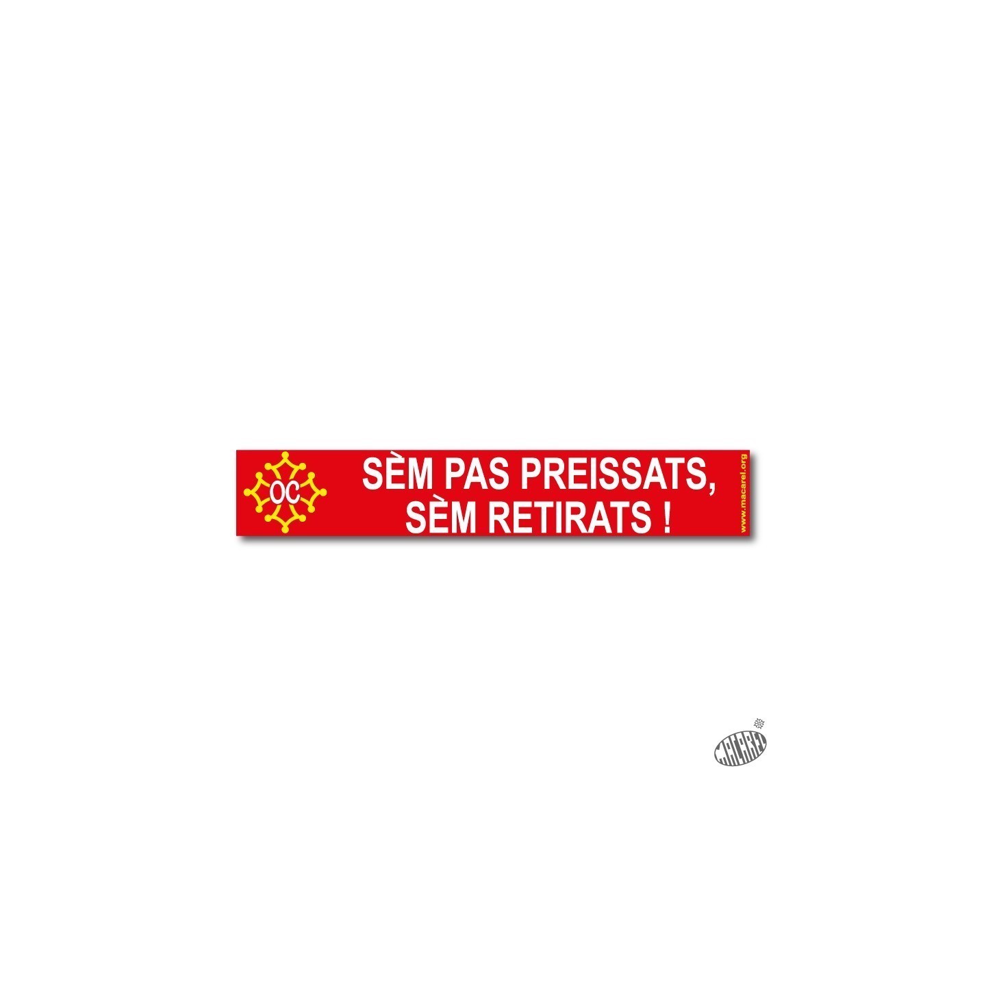 Autocollant Sèm pas preissats, sèm retirats