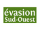 Evasion Sud-Ouest
